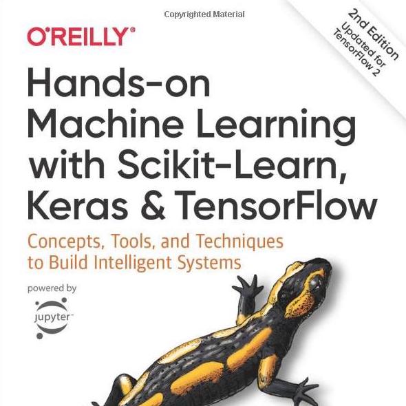 Hands-On Machine Learning with Scikit-Learn, Keras, and TensorFlow by Aurélien Géron